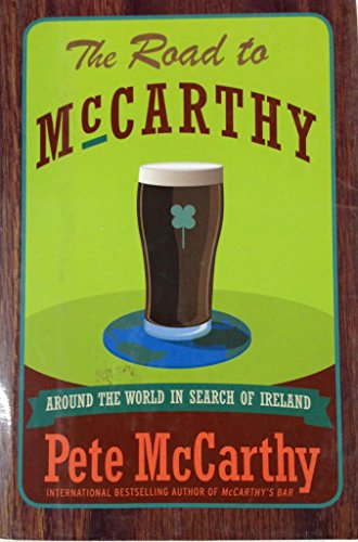 cover image THE ROAD TO McCARTHY: Around the World in Search of Ireland