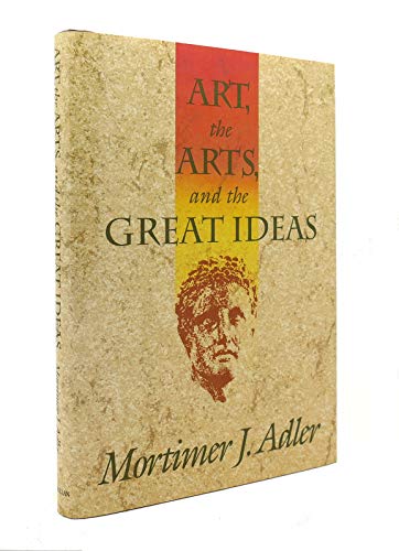 cover image Art, the Arts, and the Great Ideas