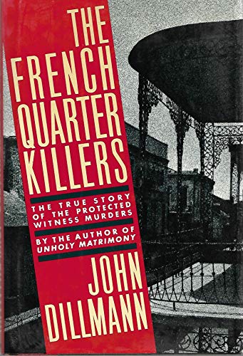 cover image The French Quarter Killers: The Story of the Protected Witness Murders