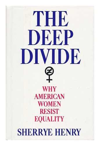 cover image The Deep Divide: Why American Women Resist Equality
