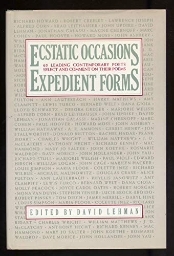 cover image Ecstatic Occasions, Expedient Forms: 65 Leading Contemporary Poets Select and Comment on Their Poems
