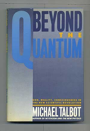 cover image Beyond the Quantum: A Journey to God and Reality in the New Scientific Revolution