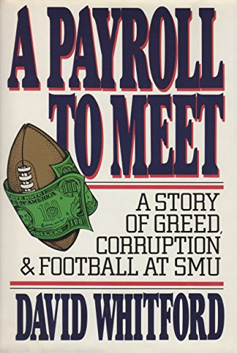 cover image A Payroll to Meet: A Story of Greed, Corruption, and Football at Smu