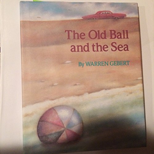 cover image The Old Ball and the Sea