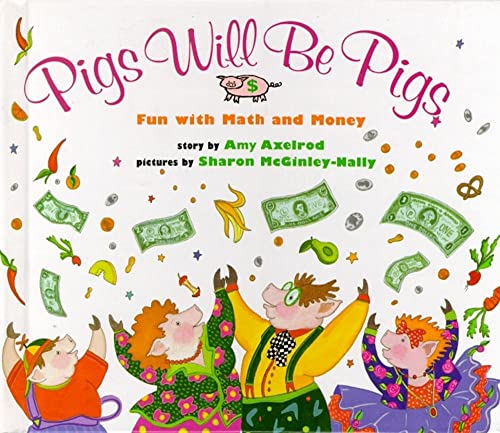 cover image Pigs Will Be Pigs: Fun with Math and Money