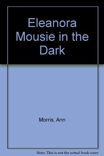 cover image Eleanora Mousie in the Dark