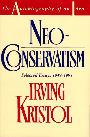 cover image Neoconservatism: The Autobiography of an Idea