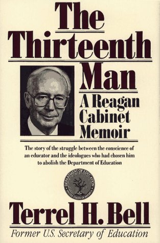 cover image The Thirteenth Man: A Reagan Cabinet Memoir