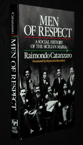 cover image Men of Respect: A Social History of the Sicilian Mafia