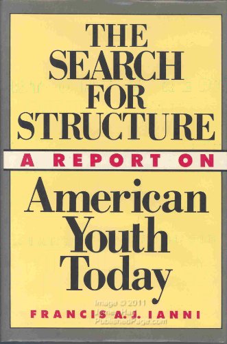cover image The Search for Structure: A Report on American Youth Today