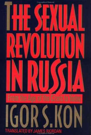cover image The Sexual Revolution in Russia: From the Age of the Czars to Today