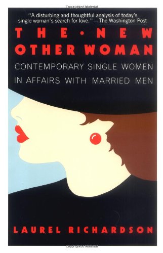 cover image The New Other Woman: Contemporary Single Women in Affairs with Married Men