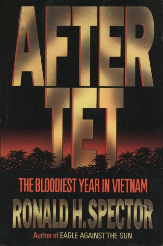 cover image After TET: The Bloodiest Year in Vietnam