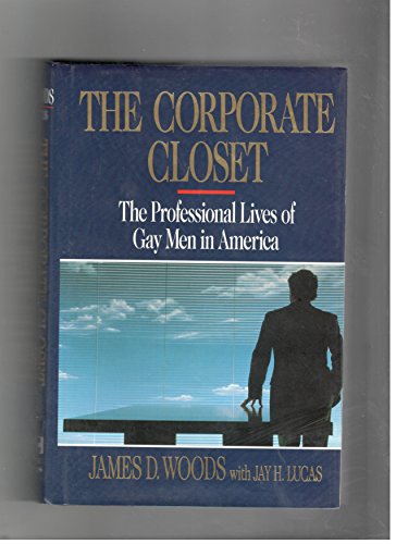 cover image The Corporate Closet: The Professional Lives of Gay Men in America