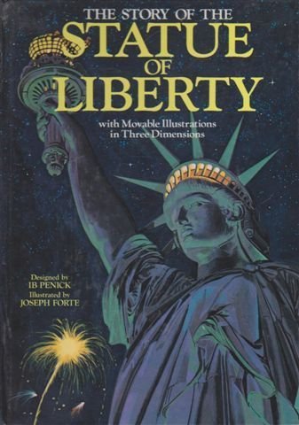 cover image The Story of the Statue of Liberty: With Movable Illustrations in Three Dimensions