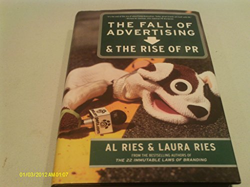 cover image THE FALL OF ADVERTISING & THE RISE OF PR