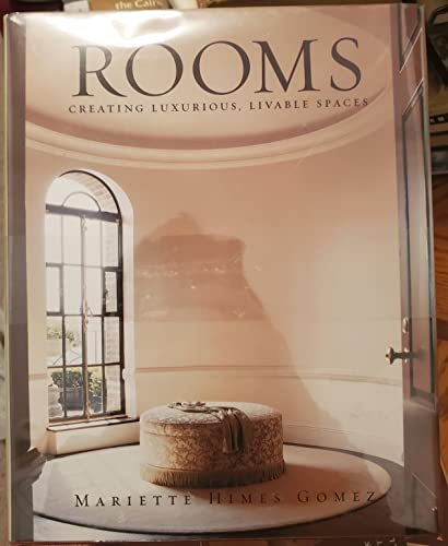 cover image Rooms: Creating Luxurious, Livable Spaces