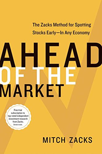 cover image Ahead of the Market: The Zacks Method for Spotting Stocks Early -- In Any Economy
