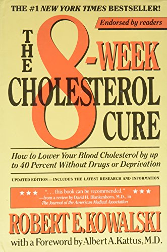 cover image The 8-Week Cholesterol Cure: How to Lower Your Blood Cholesterol by Up to 40 Percent Without Drugs or Deprivation