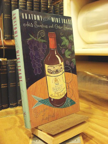 cover image Anatomy of the Wine Trade: Abe's Sardines and Other Stories