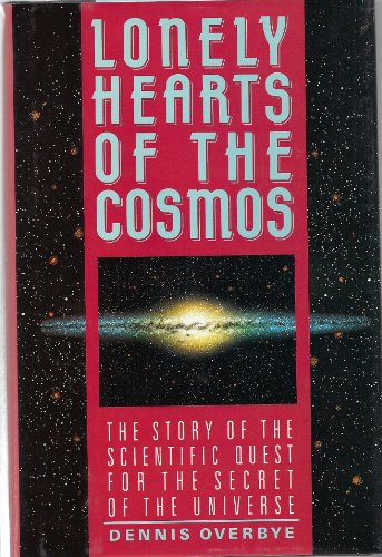 cover image Lonely Hearts of the Cosmos: The Scientific Quest for the Secret of the Universe