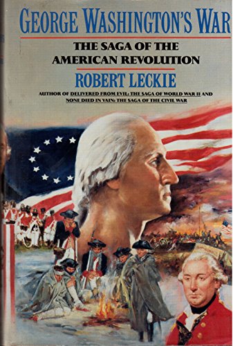 cover image George Washington's War: The Saga of the American Revolution