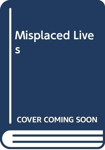 cover image Misplaced Lives