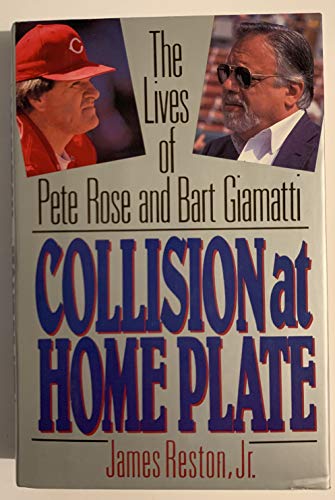 cover image Collision at Home Plate: The Lives of Pete Rose and Bart Giamatti