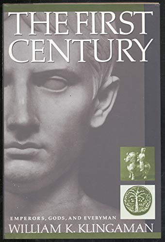 cover image The First Century: Emperors, Gods, and Everyman