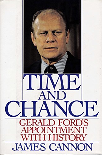 cover image Time and Chance: Gerald Ford's Appointment with History