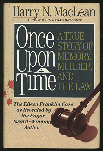 cover image Once Upon a Time: A True Story of Memory, Murder, and the Law