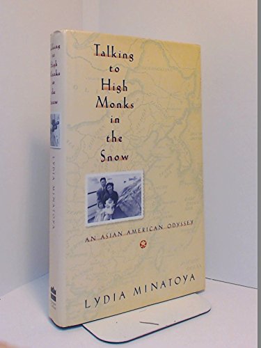 cover image Talking to High Monks in the Snow: An Asian American Odyssey