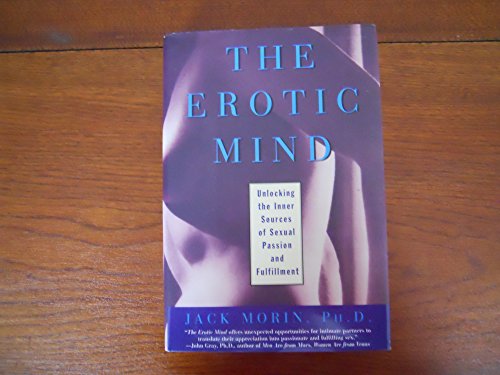 cover image The Erotic Mind: Unlocking the Inner Sources of Sexual Passion and Fulfillment