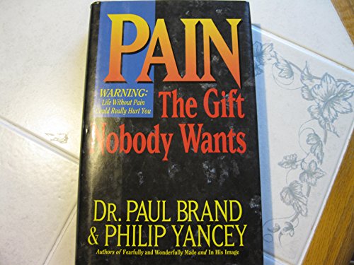 cover image Pain: The Gift Nobody Wants