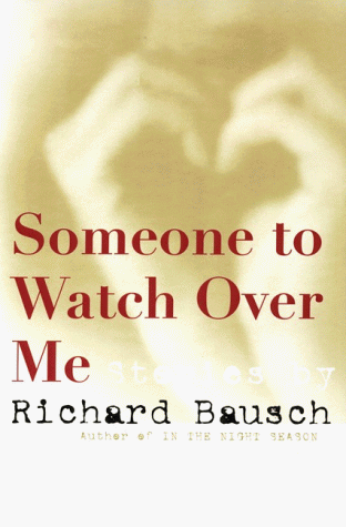 cover image Someone to Watch Over Me: Stories