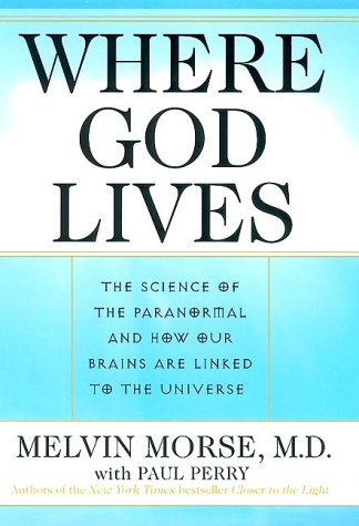 cover image Where God Lives: The Science of the Paranormal and How Our Brains Are Linked to the Universe
