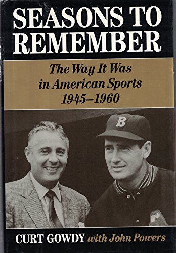 cover image Seasons to Remember: The Way It Was in American Sports, 1945-1960