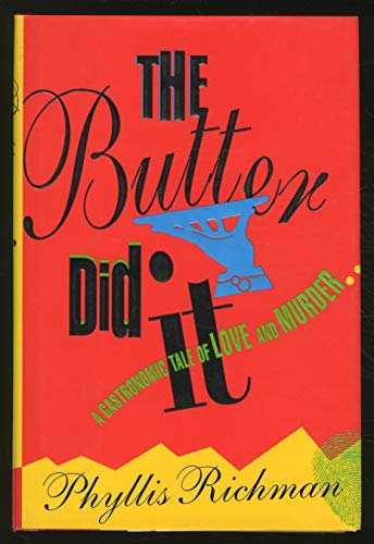 cover image The Butter Did It: A Gastronomic Tale of Love and Murder