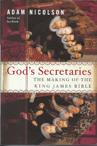 cover image GOD'S SECRETARIES: The Making of the King James Bible