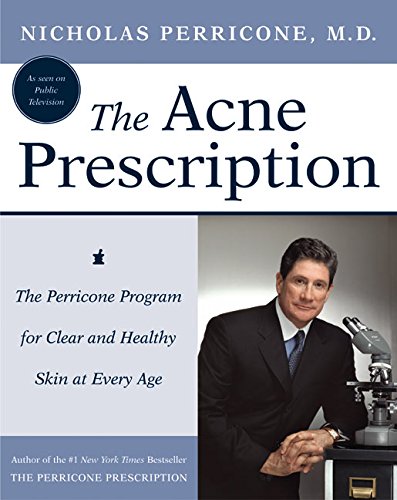 cover image THE ACNE PRESCRIPTION: The Perricone Program for Clear and Healthy Skin at Every Age