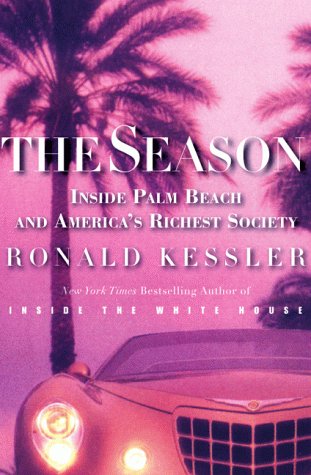 cover image The Season: Inside Palm Beach and America's Richest Society