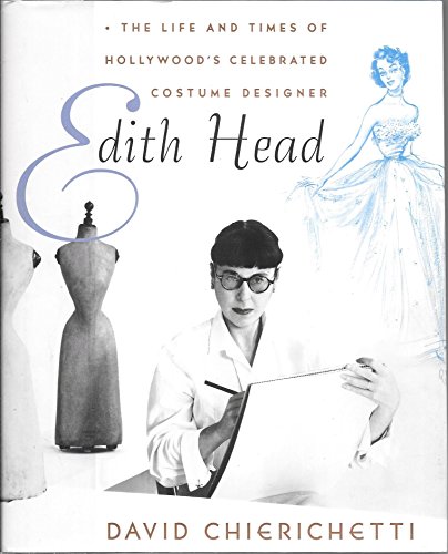 cover image EDITH HEAD: The Life and Times of Hollywood's Celebrated Costume Designer