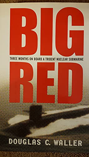 cover image Big Red: Three Months on Board a Trident Nuclear Submarine