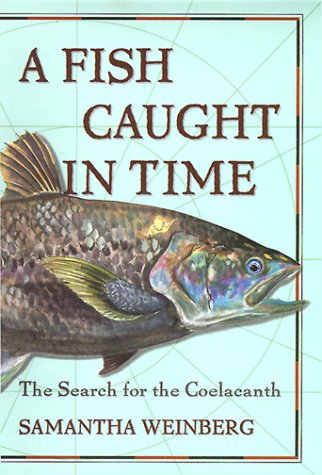 cover image A Fish Out of Time: The Search for the Coelacanth
