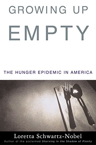 cover image GROWING UP EMPTY: The Hunger Epidemic in America