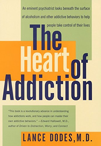 cover image THE HEART OF ADDICTION: A New Approach to Understanding and Managing Alcoholism and Other Addictive Behaviors
