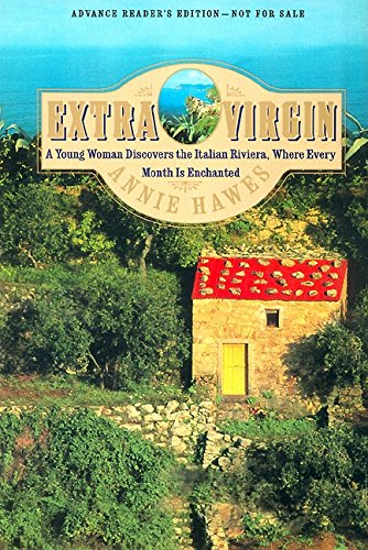 cover image Extra Virgin: A Young Woman Discovers the Italian Riviera, Where Every Month Is Enchanted