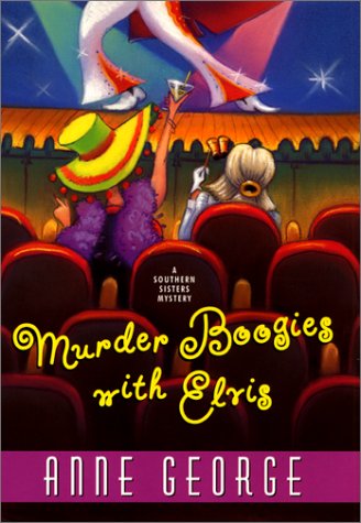 cover image MURDER BOOGIES WITH ELVIS: A Southern Sisters Mystery