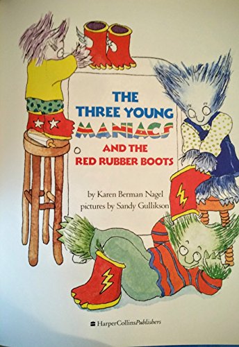 cover image The Three Young Maniacs and the Red Rubber Boots