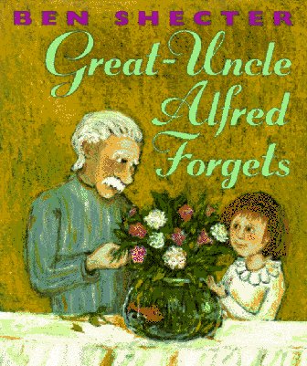 cover image Great-Uncle Alfred Forgets